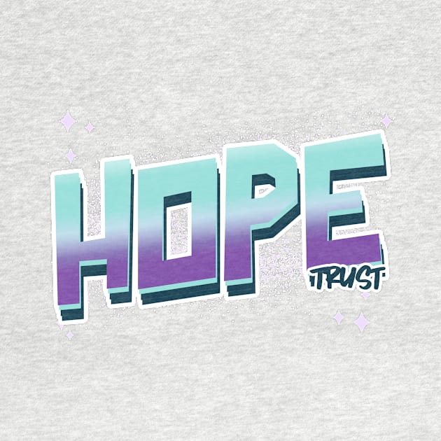 Hope Trust by Oneness Creations